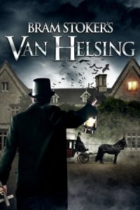 Bram Stoker’s Van Helsing [Subtitulado]